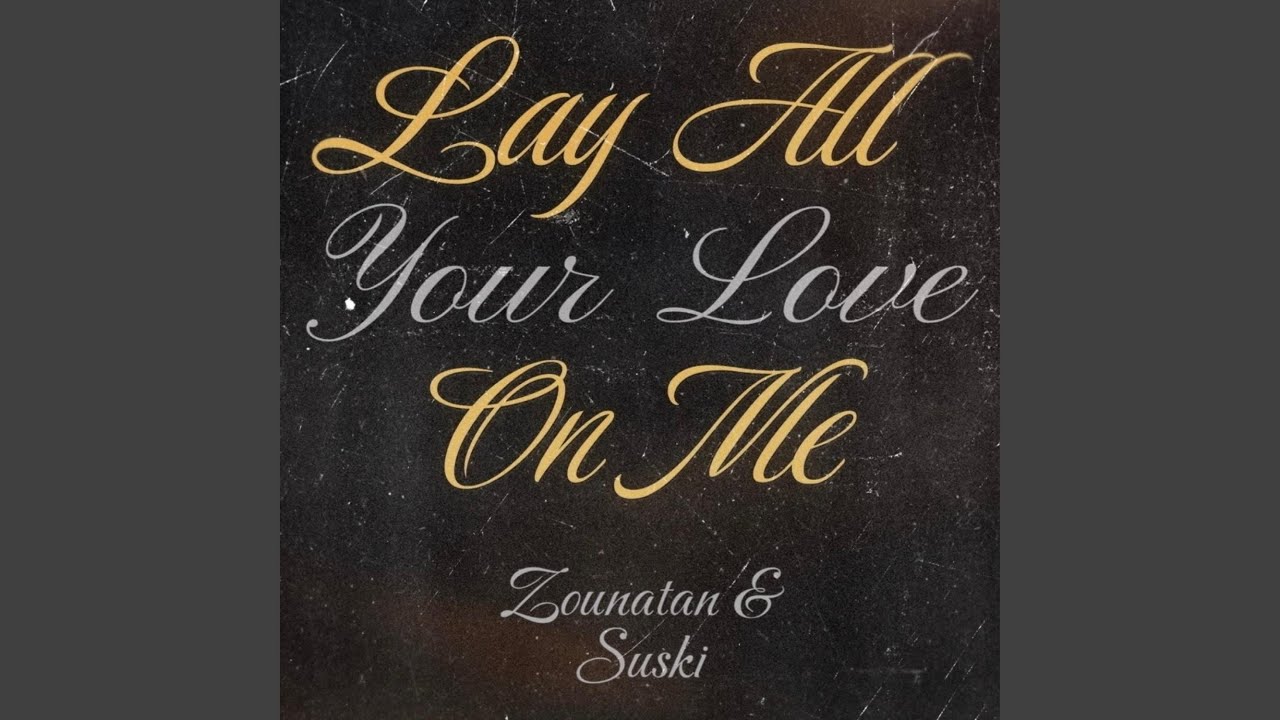 Lay All Your Love On Me (feat. Suski)