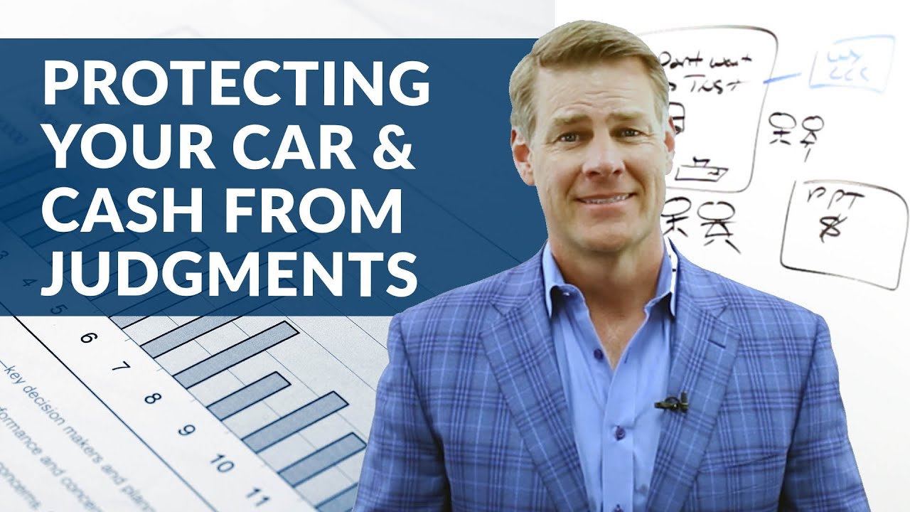 Protecting Your Vehicles and Checking Account from Personal Judgements  | Personal Asset Protection
