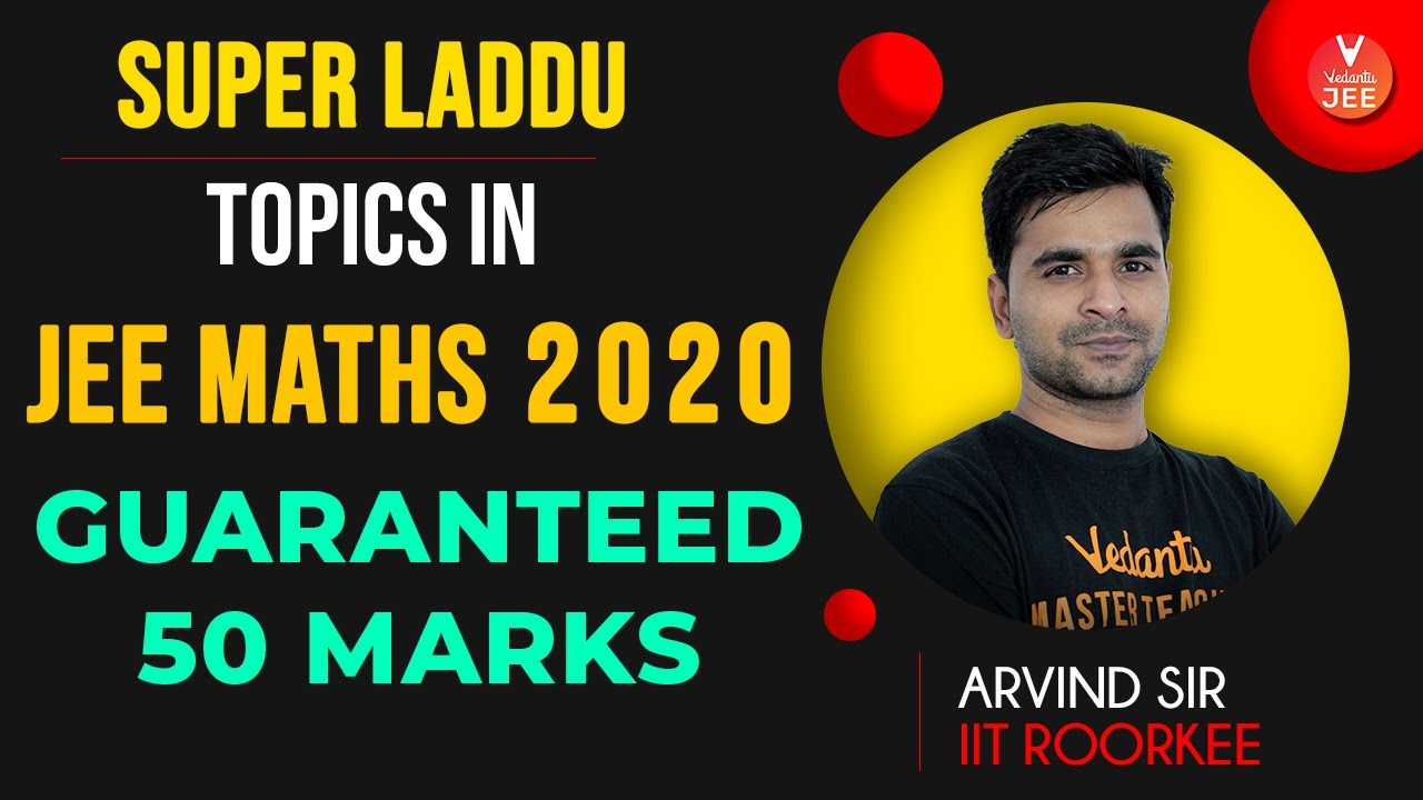 Easy Topics for JEE MAIN Maths 2020 | Important Topics for JEE Mains Maths | JEE Main 2020 | Vedantu
