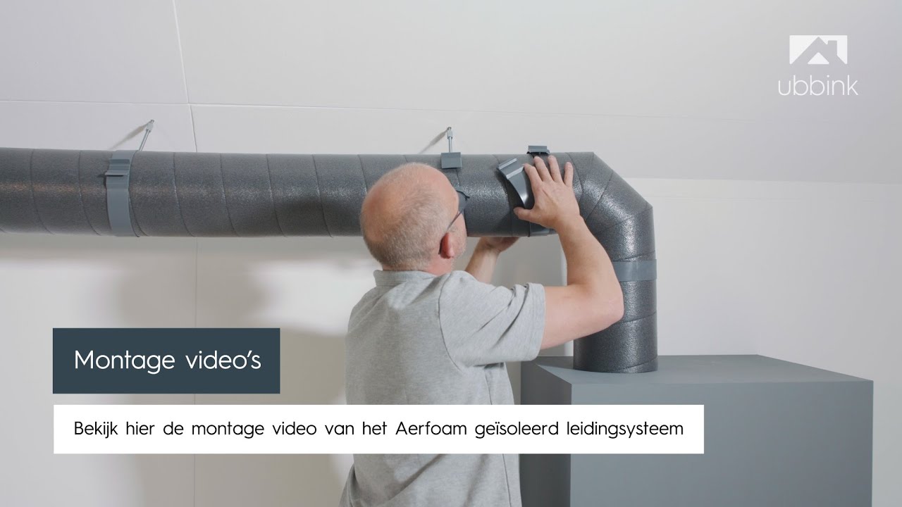 Montage video Ubbink Aerfoam geïsoleerd leidingsysteem