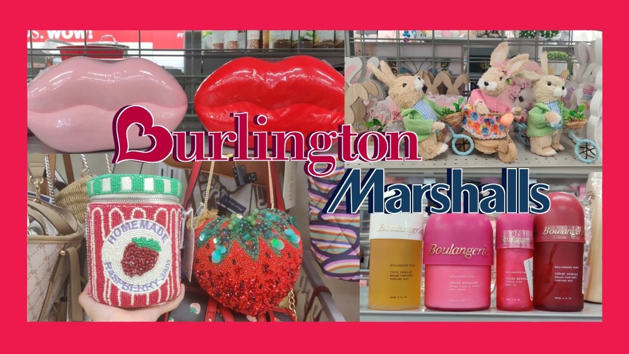Burlington & Marshall's - *NEW FINDS! BEADED BAGS, EASTER, MORE!*