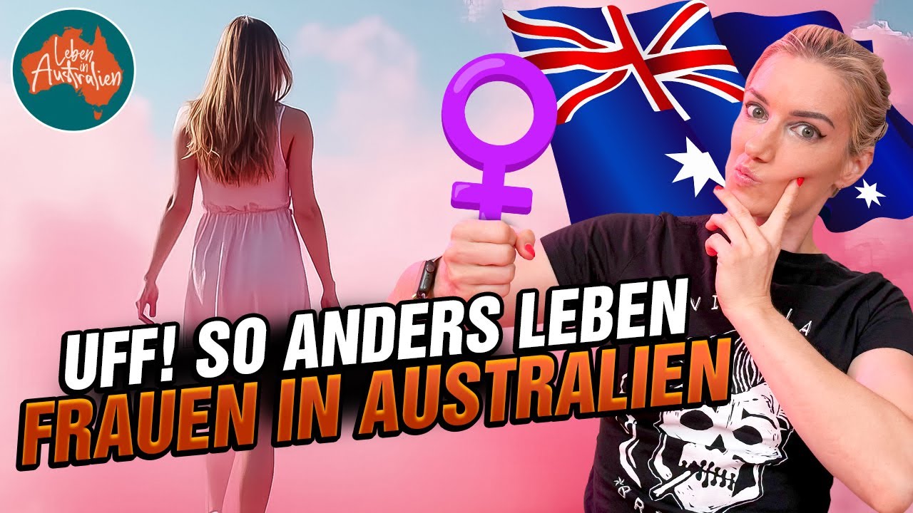 Als Frau in Australien? Wir müssen reden. | Leben in Australien