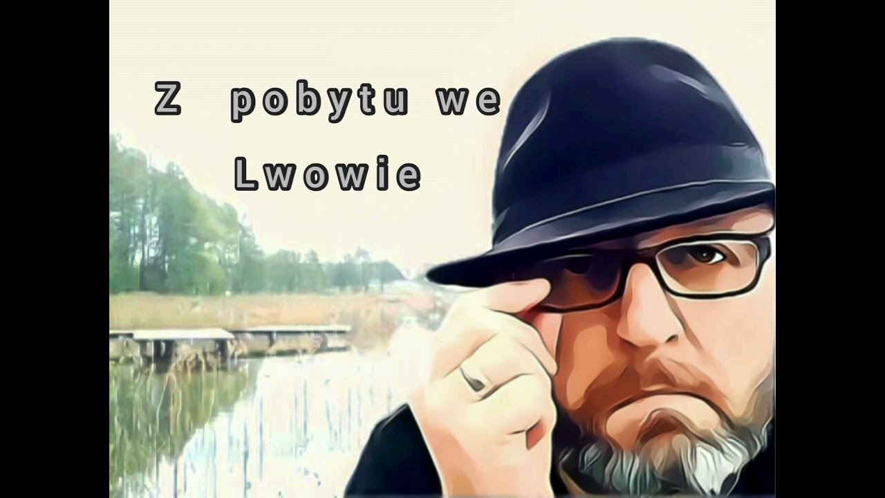 Z pobytu we Lwowie - Grzegorz Kucharzewski