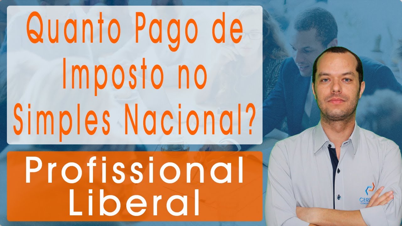 Qual a Tributação pelo Simples Nacional do Profissional Liberal