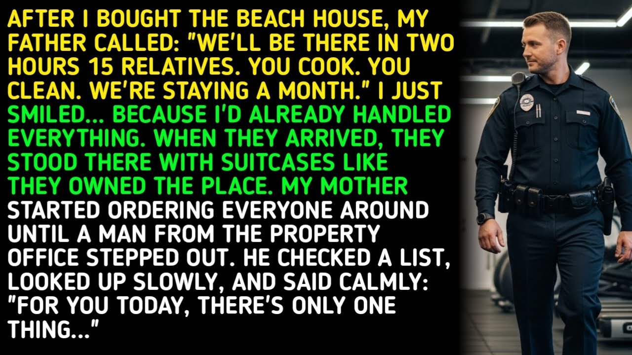 After I bought the beach house, my father called: 