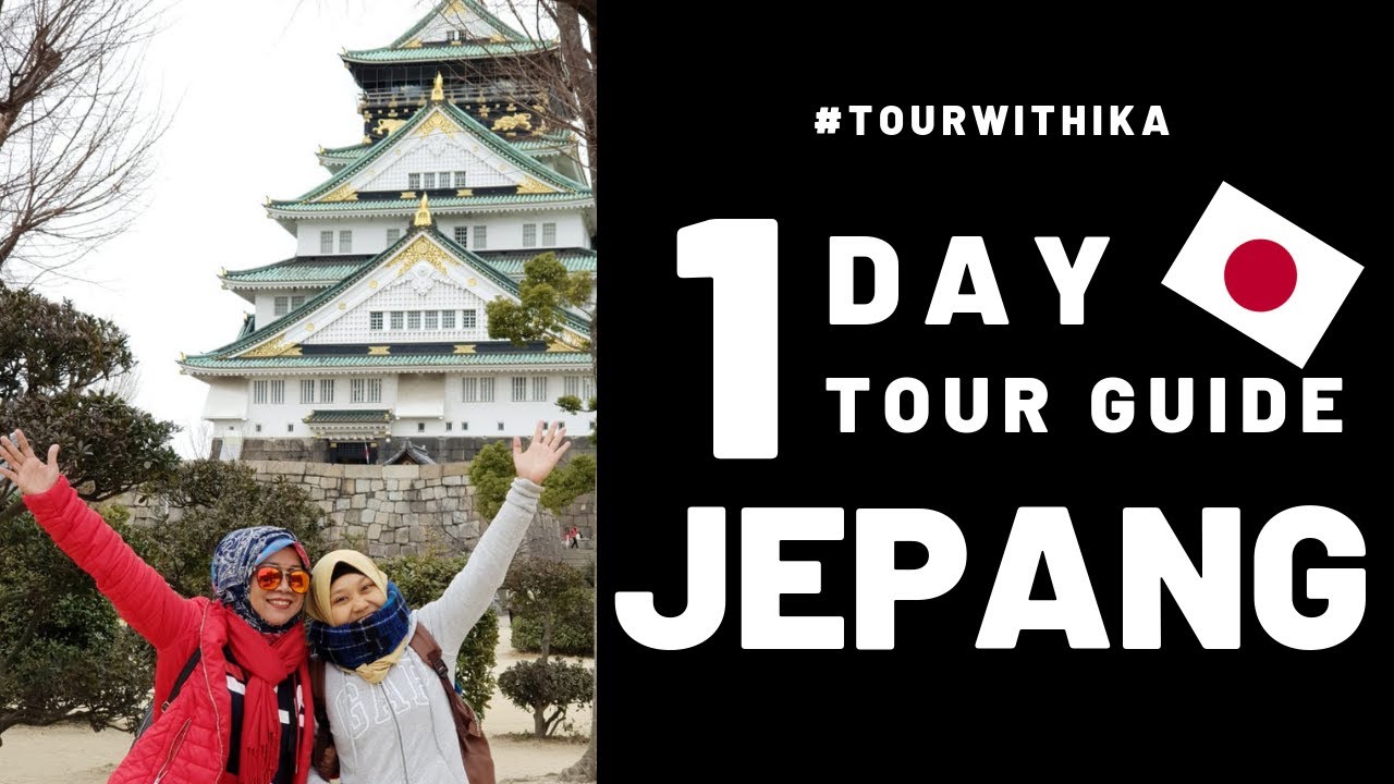 #1 1 HARI TOUR GUIDE JEPANG (Osaka Castle)