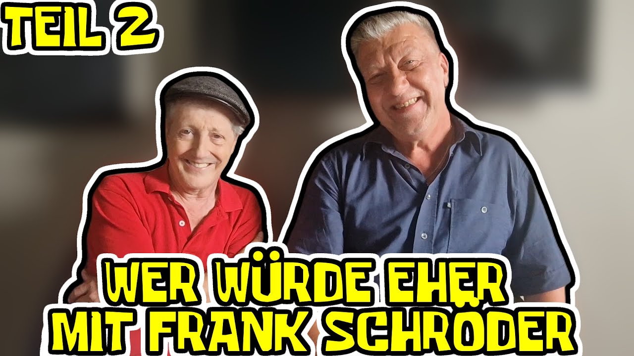 Entweder oder ... mit Frank Schröder Teil 2