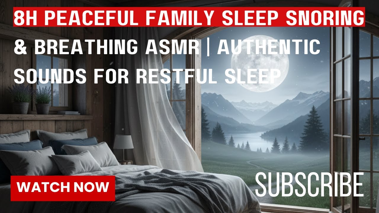 8H Peaceful Family Sleep 👨‍👩‍👧 | Snoring & Breathing ASMR | Authentic Sounds for Restful Sleep