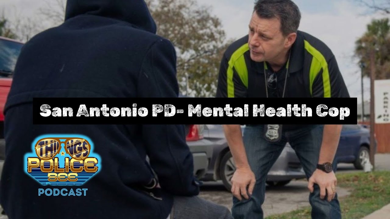 30 Years on the San Antonio PD: Ernie Stevens’ Wildest Calls, Crisis Cops & Mental Health Reform