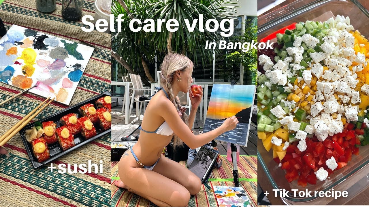 Thailand diaries 🎨 self love painting days + sushi + cowboy caviar อยู่คนเดียวยังไงให้มีความสุข