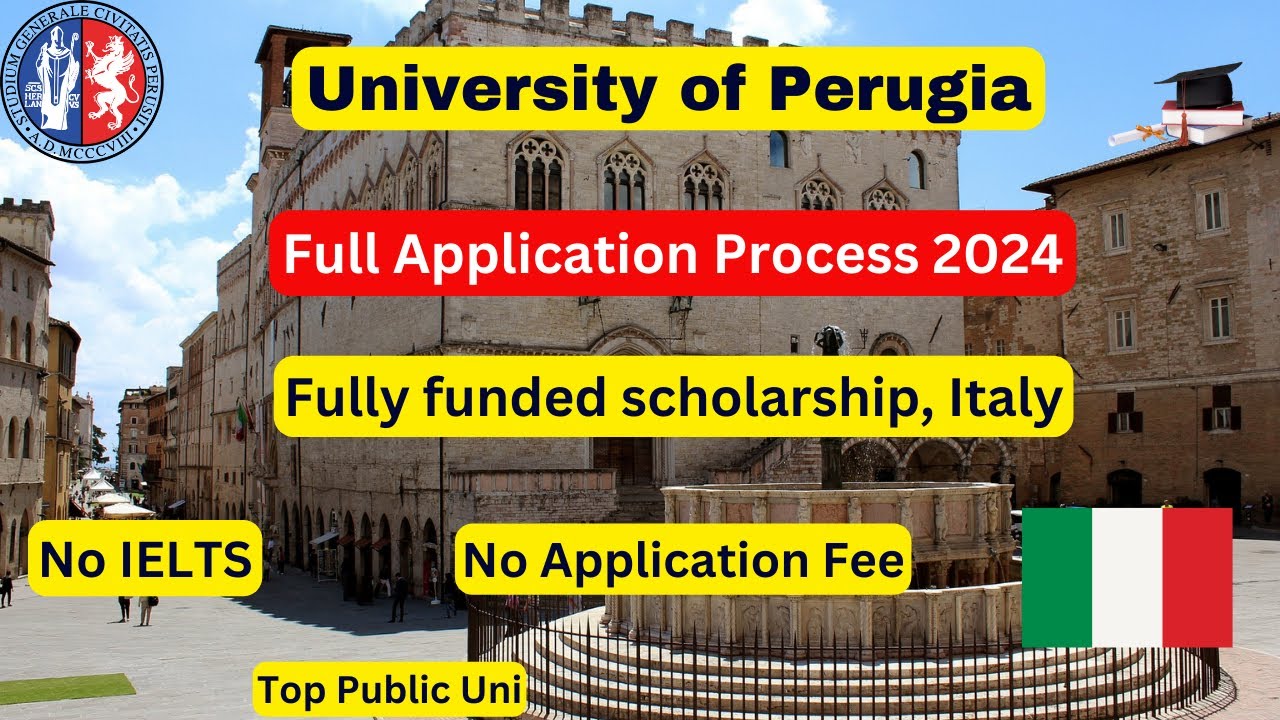 University of Perugia Application process 2024 |No IELTS |Fully funded scholarship Italy| BS MS Ph.D