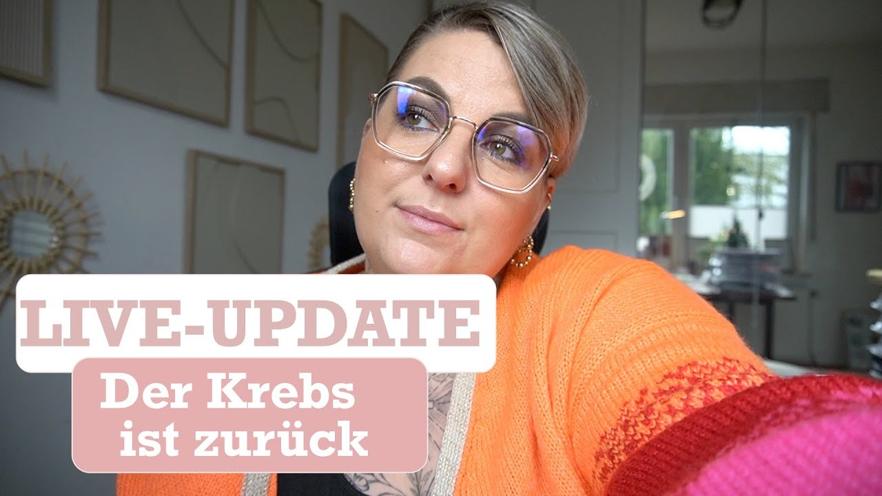 Update | der Krebs ist zurück | Chemotherapie abgebrochen | wie geht es weiter? | Linda