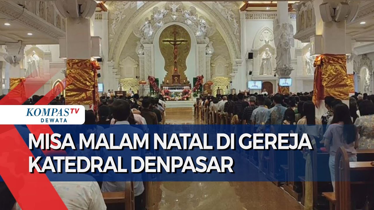 Misa Malam Natal Di Gereja Katedral Denpasar