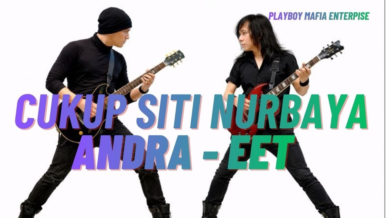 ANDRA // EET - CUKUP SITI NURBAYA