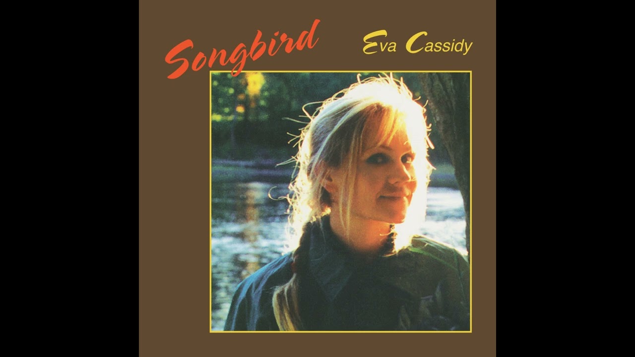 Eva Cassidy - Over The Rainbow