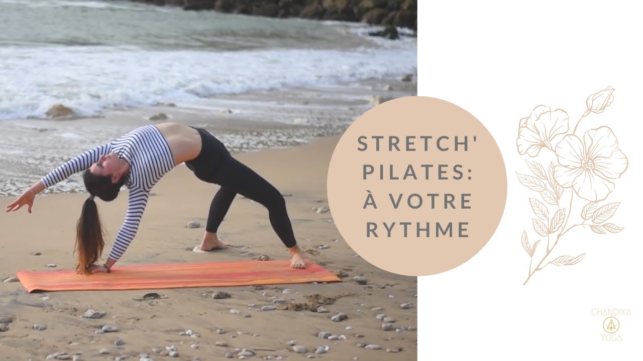 Stretch'Pilates - A votre rythme