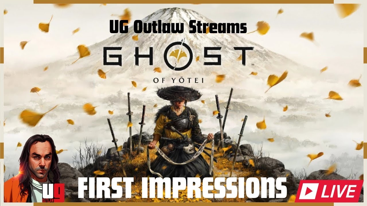 UG Outlaw Streams: Ghost Of Yotei First Impressions