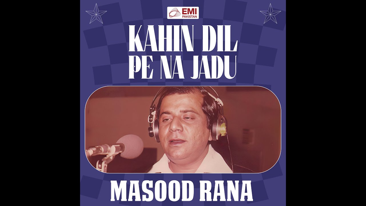 Kahin Dil Pe Na Jadu | Masood Rana | @EMIPakistanOfficial