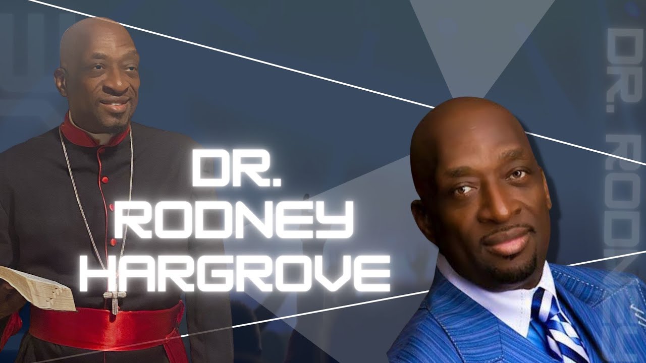 27TH Holy Convocation- Dr. Rodney Hargrove