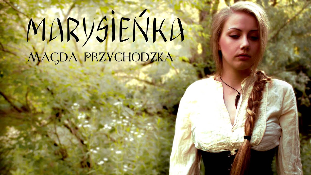 Magda Przychodzka - Marysieńka  (official version)