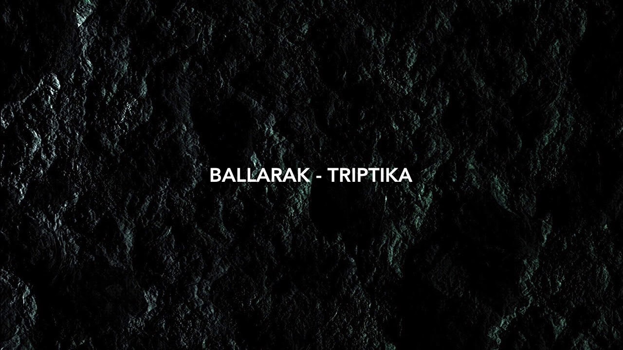 Ballarak - Triptika (Original Mix)