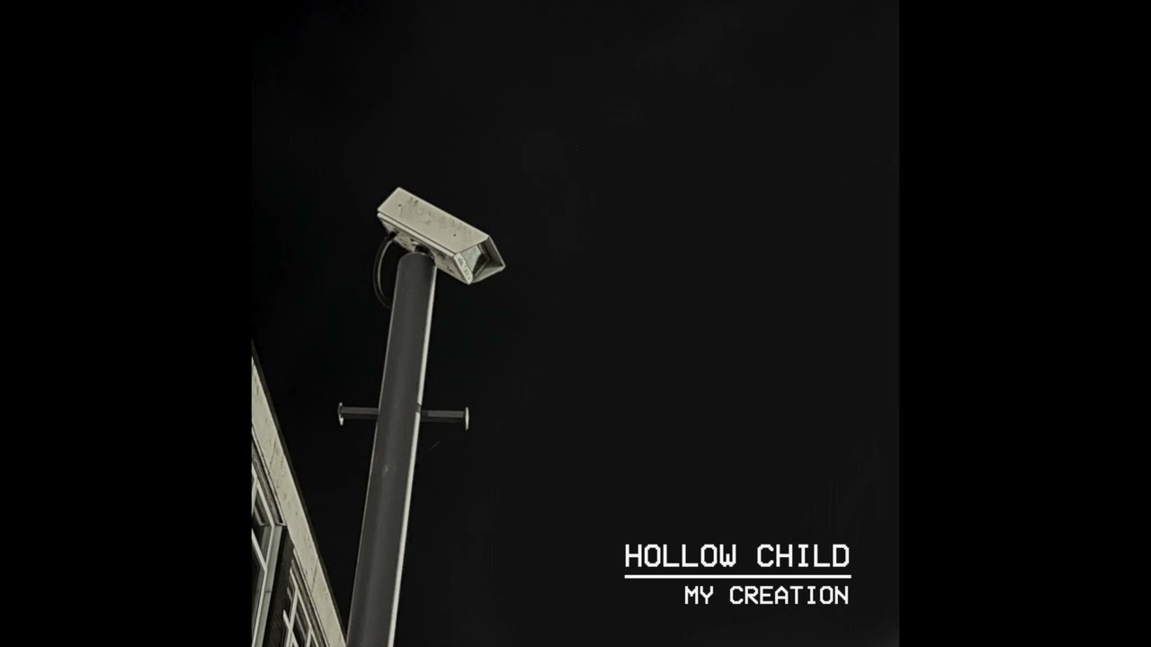 Hollow Child - My Creation (Single Version)