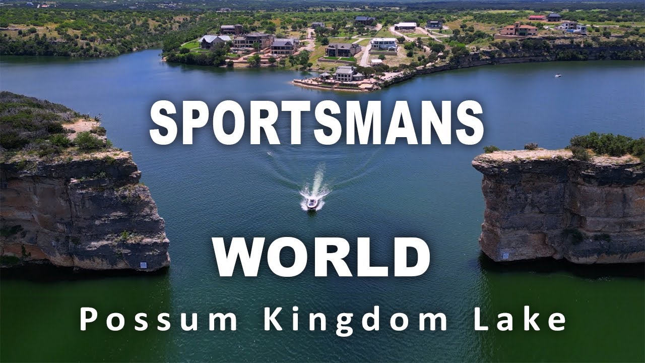 DISCOVER Sportsmans World Possum Kingdom Lake