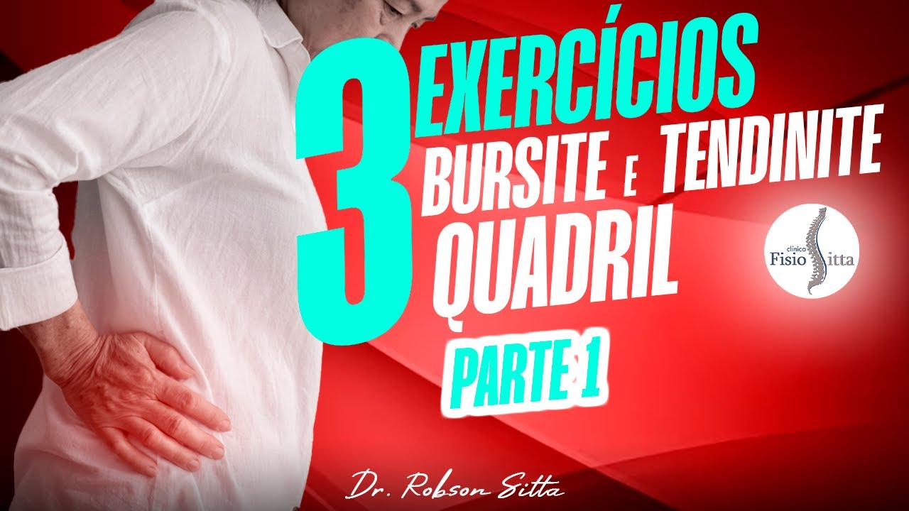 MELHORES EXERC&Iacute;CIOS BURSITE e TENDINITE no QUADRIL (parte 1) - Dr. Robson Sitta