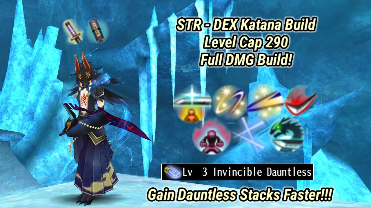 Toram Online - STR-DEX Katana Build Level Cap 290! | Gain Dauntless Stacks Faster!!!