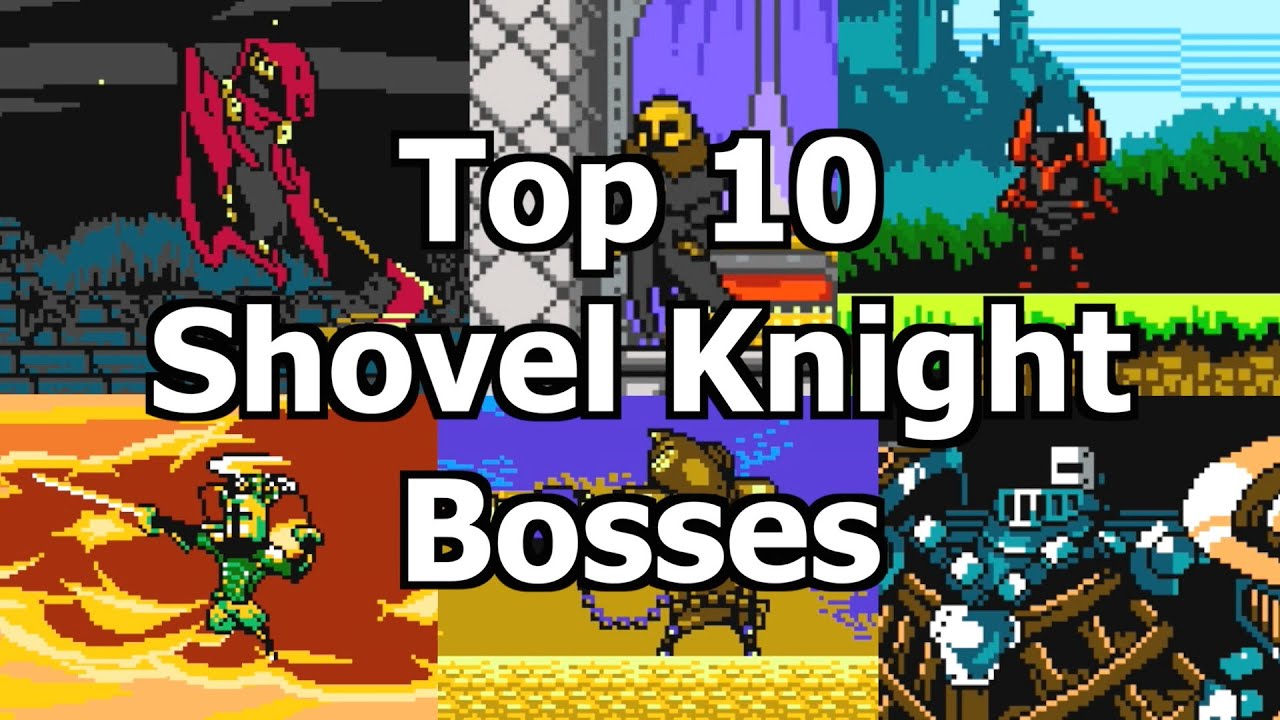Top 10 Shovel Knight Bosses