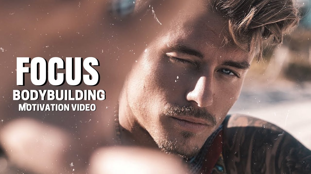 Bodybuilding Motivation Video - FOCUS | 2018