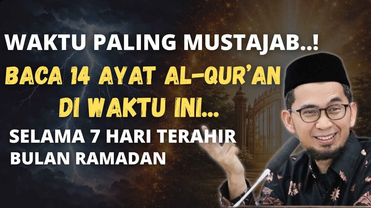RAHASIA BESAR,MINIMAL 14 AYAT ALQU'AN DI WAKTU INI,PAHALANYA BESAR -UST ADI HIDAYAT