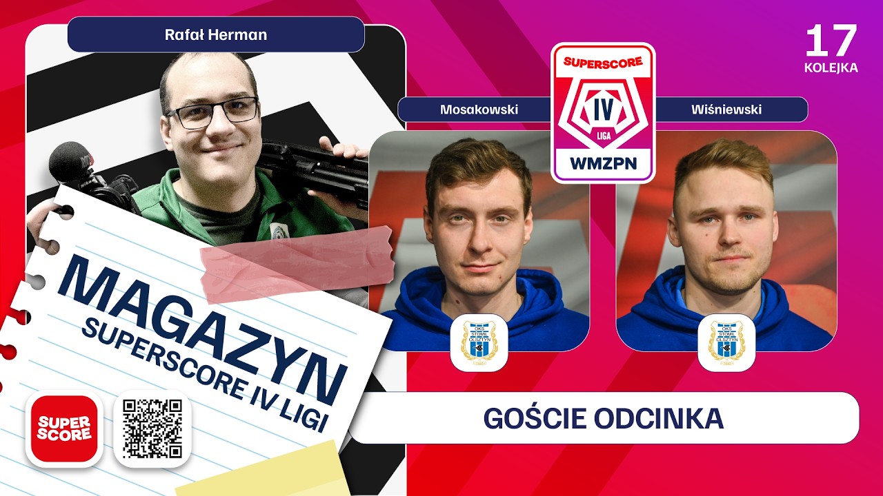Magazyn Superscore IV Ligi 2025/26 - 17. kolejka