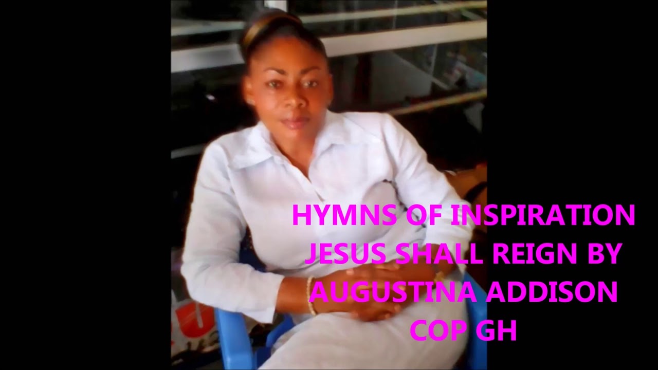 Augustina Addison    hymns of Inspiration 1 Full album.