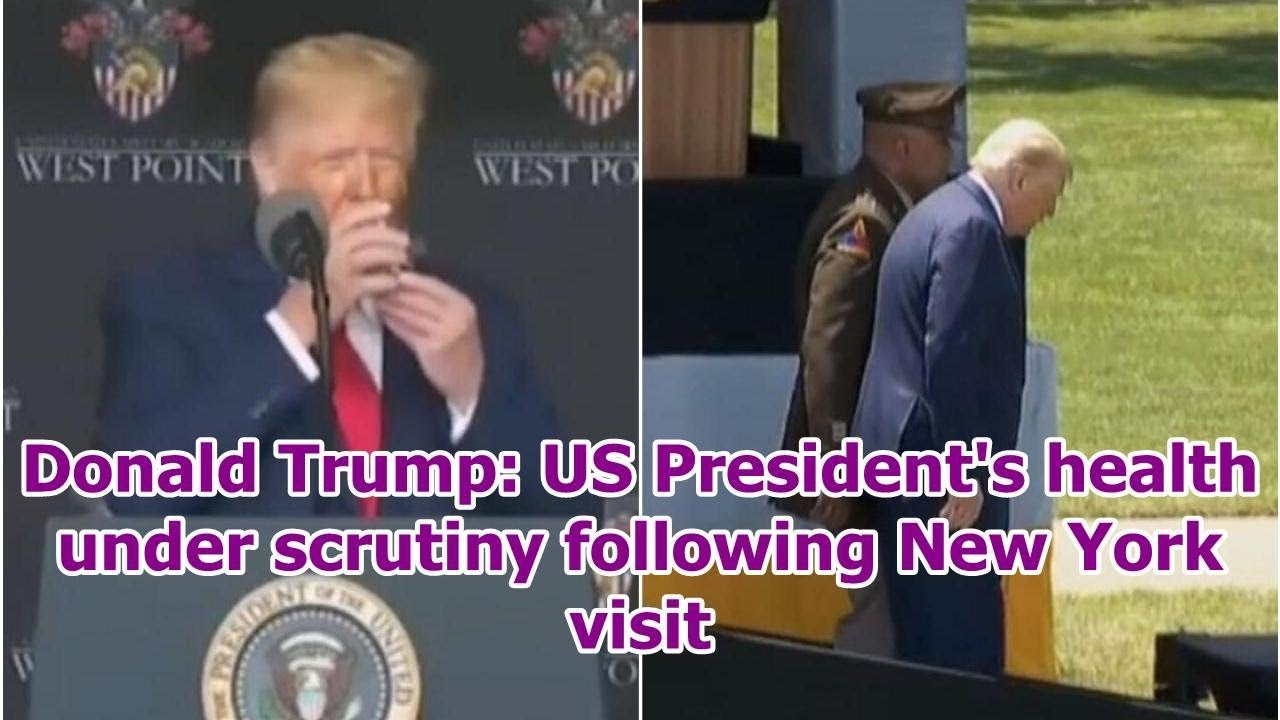 Donald Trump: US President's health under scrutiny following New York visit
