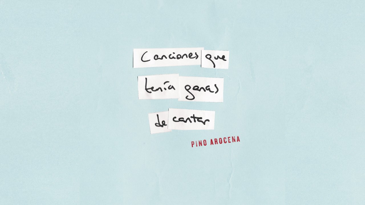 Pino Arocena - Canciones que ten&iacute;a ganas de cantar (disco completo)