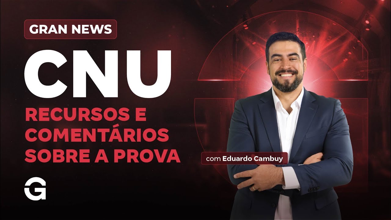 Gran News CNU 2025 |  Recursos e Comentários Sobre a Prova