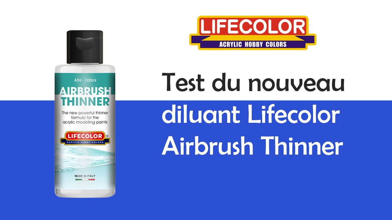 Test du nouveau diluant Lifecolor