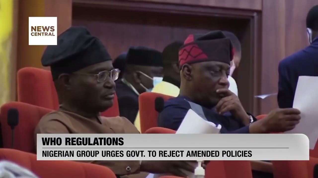 WHO Regulations: Nigerian Organisation Presses Government to Disapprove Updated Guidelines