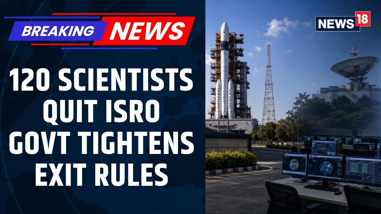 ISRO Tightens Exit Rules for Gaganyaan Scientists Amid Rising Resignations and Talent Loss | News18