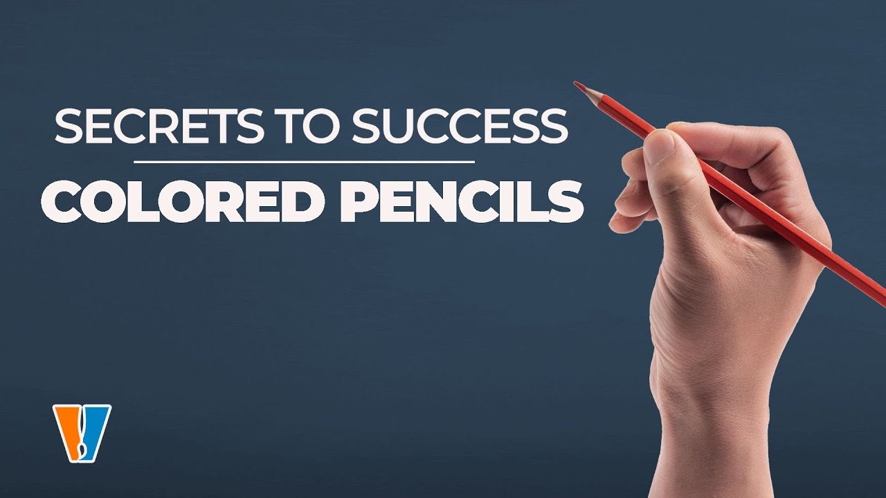 Secrets to Success - Colored Pencils