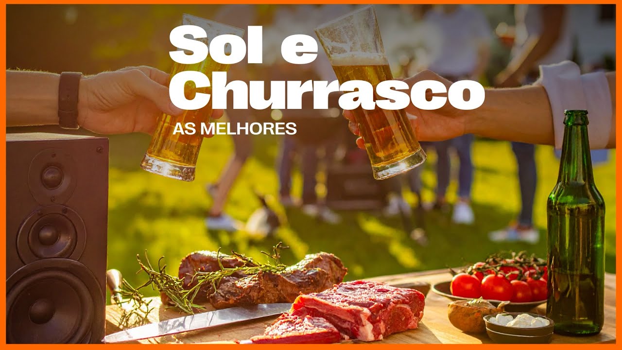 Sol e Churrasco - As Melhores