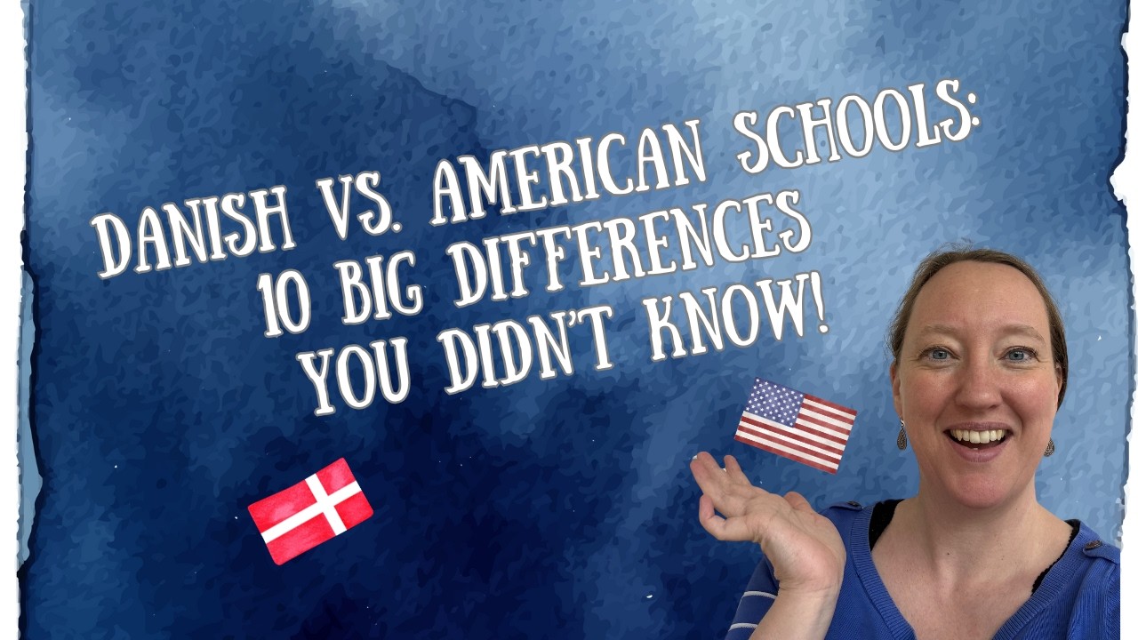 10 Big Differences Between the Danish and the American Schools system