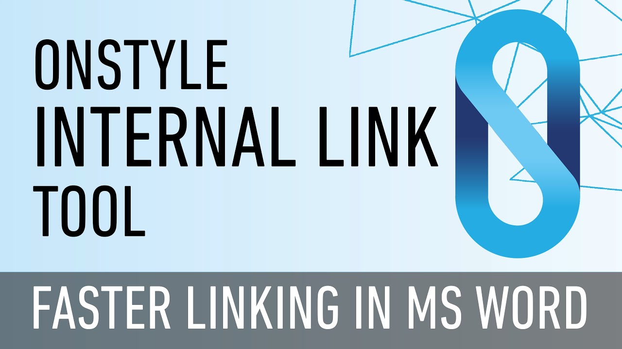 OnStyle Internal Link Tool - Dramatically Speed Up Linking in MS Word