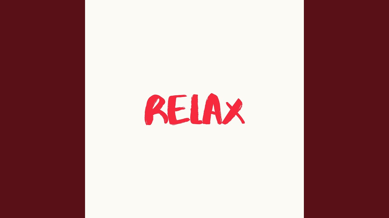 relax