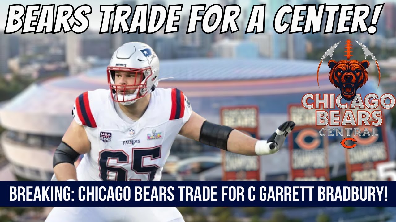 🚨Breaking: Chicago Bears Trade For C Garrett Bradbury!🚨