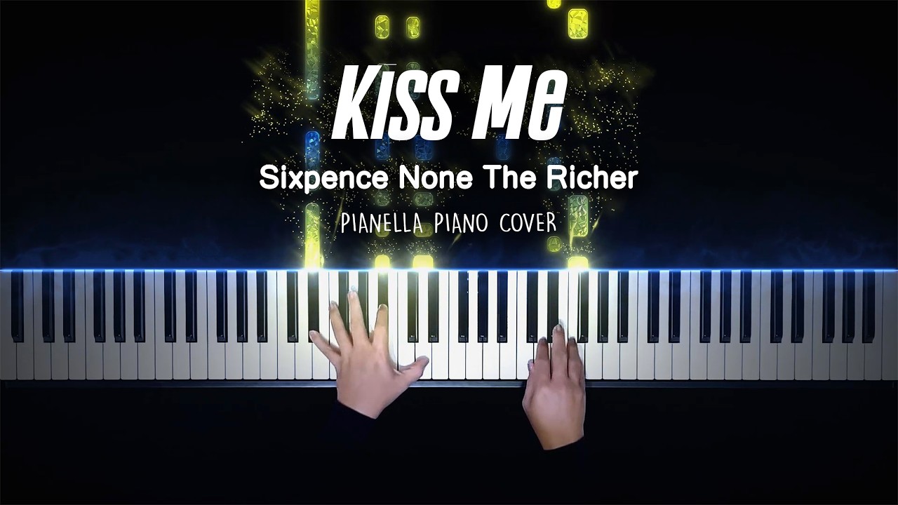 Happy Valentine's Day! Sixpence None The Richer - Kiss Me | Piano Cover by Pianella Piano