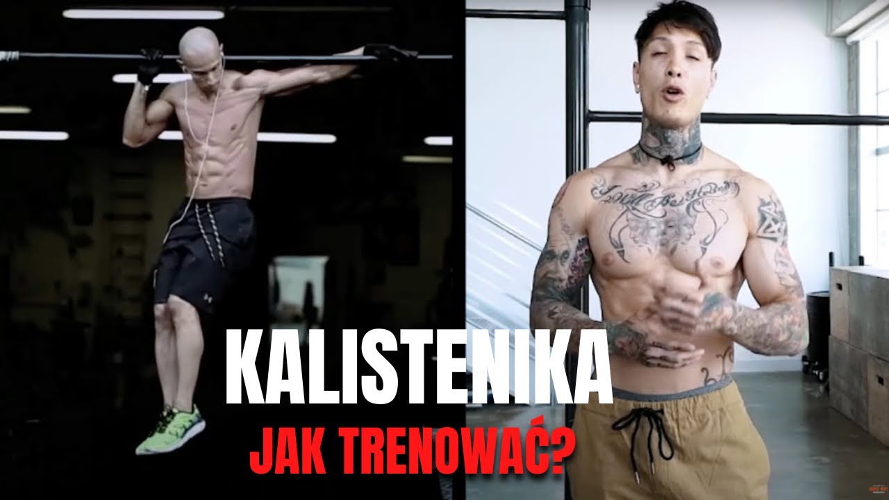 KALISTENIKA - JAK ZACZĄĆ BY MIEĆ SUPER EFEKTY? *ćwiczenia, progresje, plan treningowy*