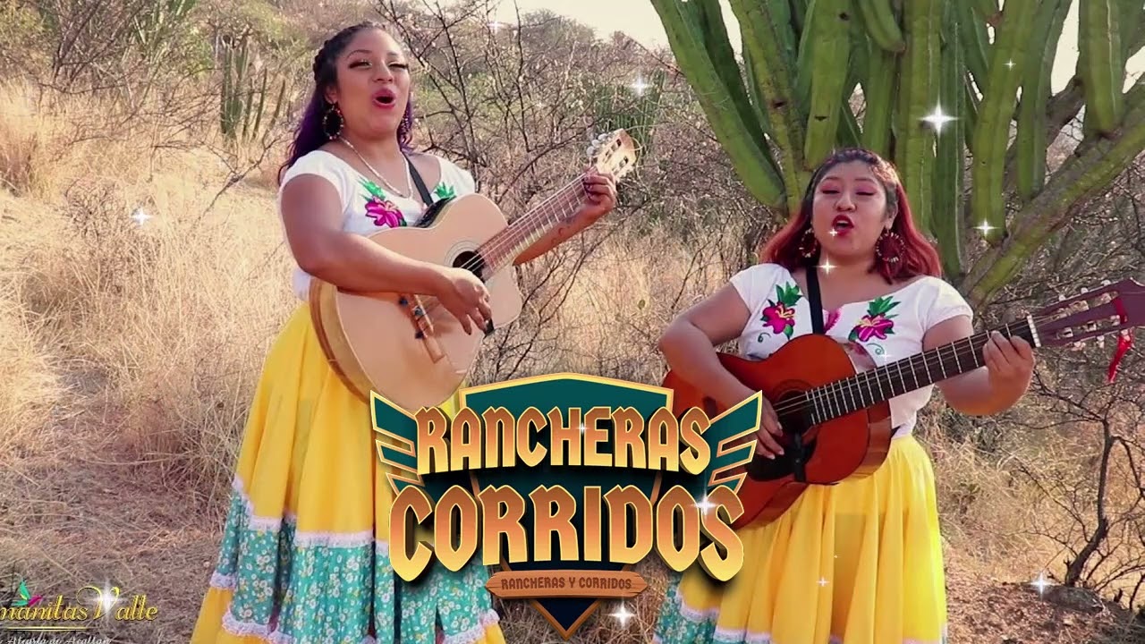 Dueto Hermanas Valle Mix Corridos y Rancheras 20 &Eacute;xitos