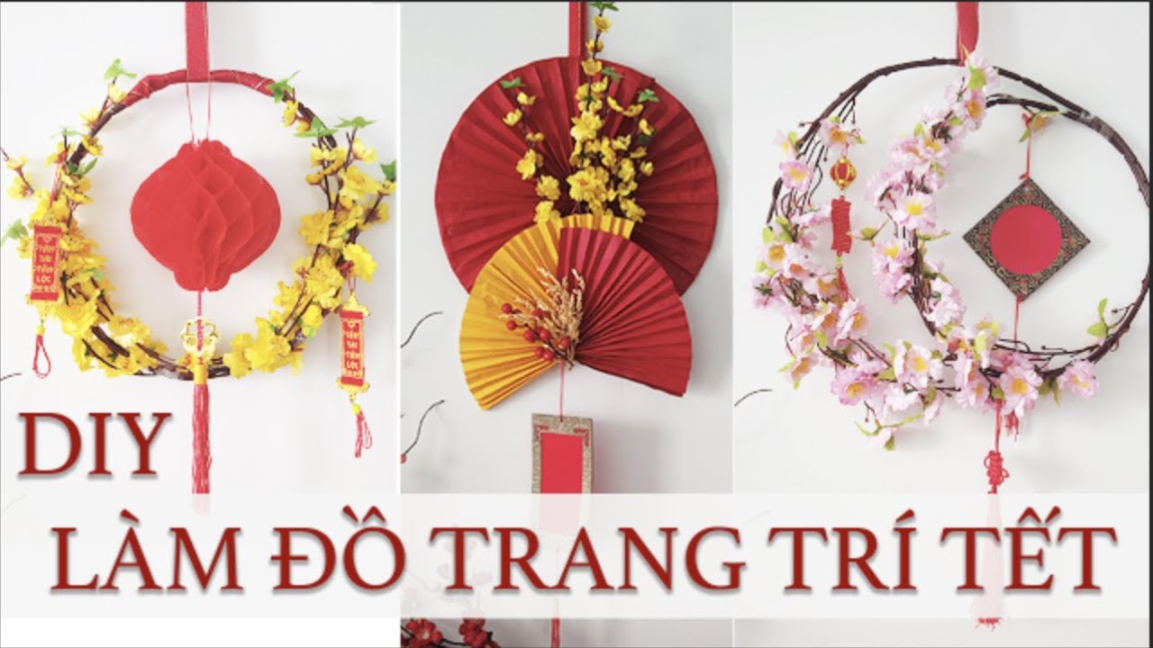 DIY#58 Làm đồ trang trí nhà đón Tết | Dzi Lê Diy